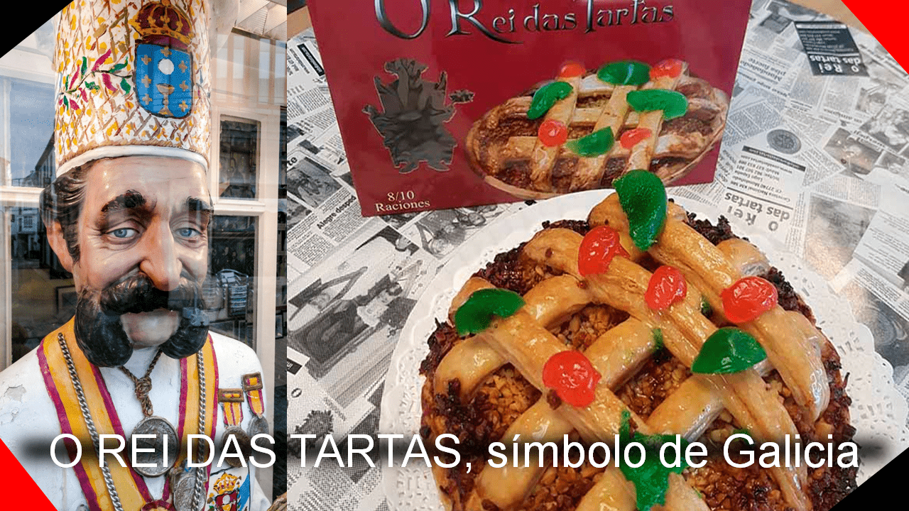 O Rei das Tartas, símbolo de Galicia
