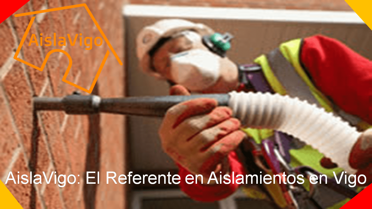AislaVigo: el Referente de Aislamientos en Vigo