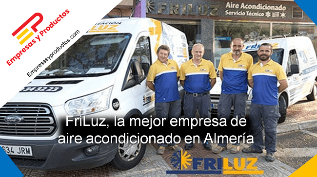 FriLuz la mejor empresa de aire acondicionado en Almería