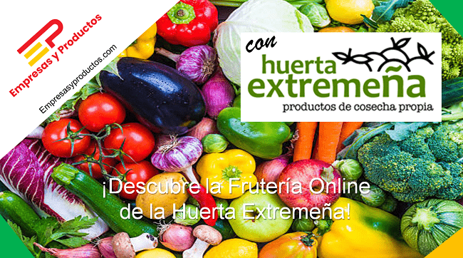 ¡Descubre la Frutería Online de la Huerta Extremeña!