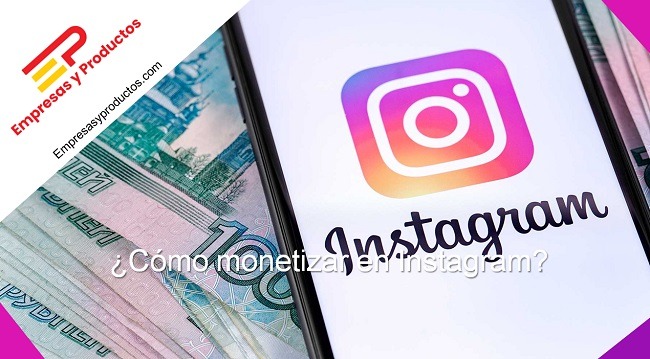 cómo monetizar en Instagram
