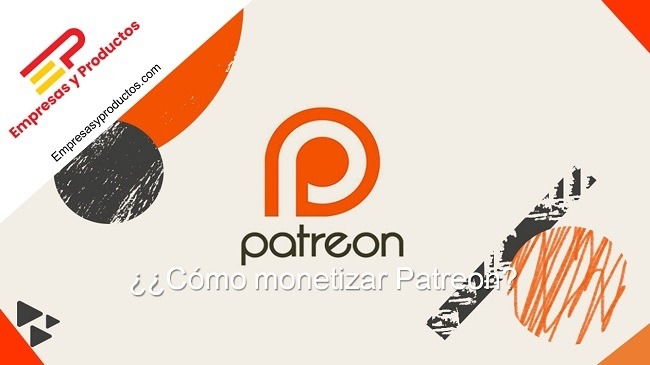 cómo monetizar Patreon