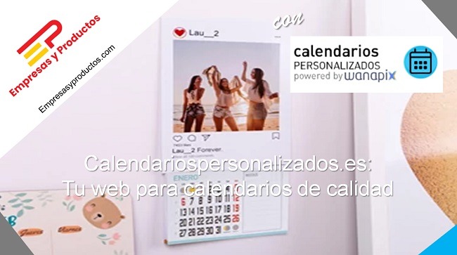 calendariospersonalizados.es la web para hacer calendarios a la carta