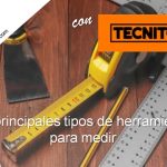 principales tipos de herramientas para medir