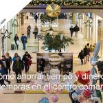 cómo ahorrar tiempo y dinero en las compras en el centro comercial