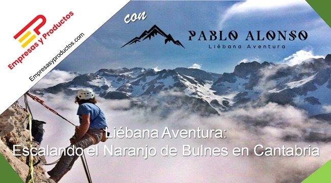 Liébana Aventura escalar Naranjo de Bulnes en Cantabria