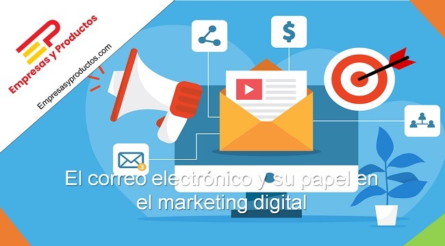 correo electrónico y su papel en el marketing digital