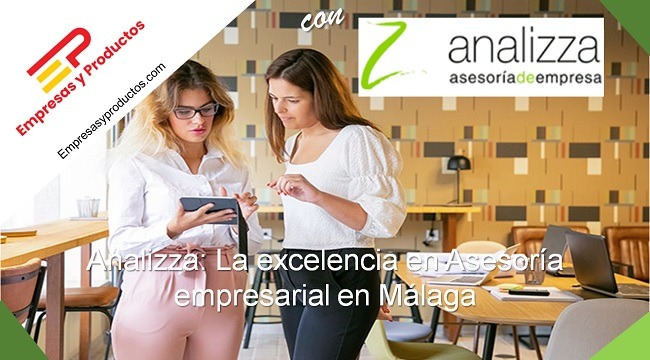 Analizza la mejor asesoría de empresas en Málaga
