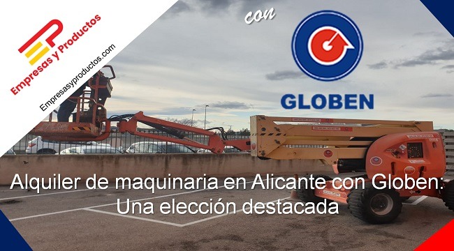 alquiler de maquinaria en Alicante con Globen