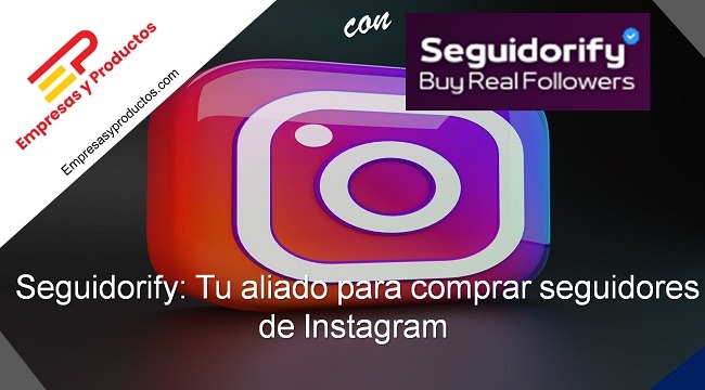 Seguidorify: Tu aliado para comprar seguidores de Instagram