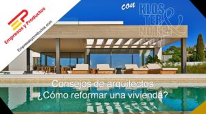 consejos de un arquitecto cómo reformar una vivienda