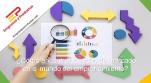 cómo encontrar un nicho de mercado