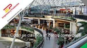 cómo se clasifica un centro comercial