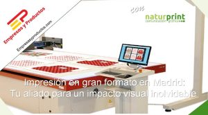 Impresión en gran formato en Madrid