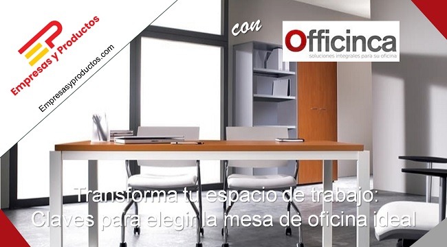 Claves para elegir la mesa de oficina ideal