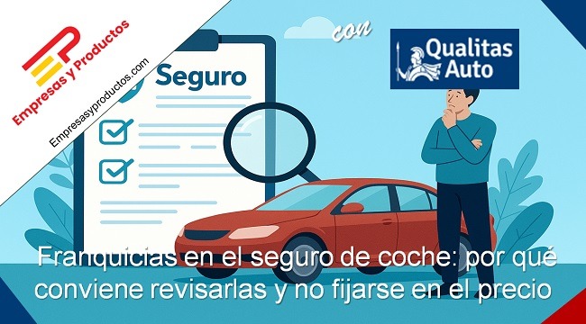 por qué conviene revisar las franquicias de seguro