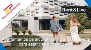 Apartamentos de alquiler temporal en A Coruña para estancias profesionales