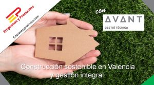 Construcción sostenible en Valencia y gestión integral
