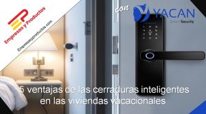 ventajas de las cerraduras inteligentes en las viviendas vacacionales