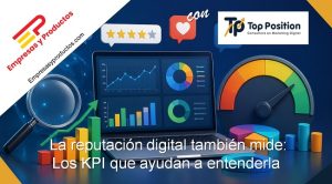 La reputación digital también se mide: los KPI que ayudan a entenderla